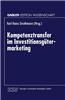 Kompetenztransfer Im Investitionsgutermarketing