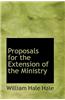 Proposals for the Extension of the Ministry