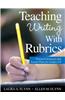 Teaching Writing with Rubrics