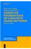 Cognitive Foundations of Linguistic Usage Patterns: Empirical Studies
