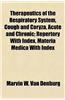 Therapeutics of the Respiratory System, Cough and Coryza, Acute and Chronic; Repertory with Index, Materia Medica with Index
