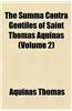 The Summa Contra Gentiles of Saint Thomas Aquinas (Volume 2)