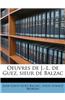 Oeuvres de J.-L. de Guez, Sieur de Balzac