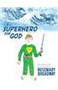 A Superhero for God