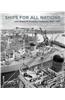 Ships for All Nations: John Brown & Company Clydebank, 1847-1971
