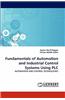 Fundamentals of Automation and Industrial Control Systems Using Plc
