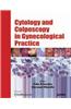 Cytology and Colposcopy in Gynecological Practice