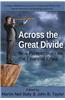 Across the Great Divide: New Perspectives on the Financial Crisis