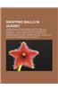 Shopping Malls in Quebec: Shopping Malls in Montreal, Shopping Malls in Quebec City, List of Shopping Malls in Greater Longueuil