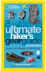 The Ultimate Hiker's Gear Guide, Second Edition: Tools and Techniques to Hit the Trail