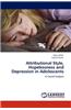 Attributional Style, Hopelessness and Depression in Adolescents