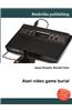 Atari Video Game Burial