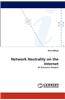 Network Neutrality on the Internet