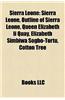 Sierra Leone: Agriculture in Sierra Leone, Communications in Sierra Leone, Economy of Sierra Leone, Education in Sierra Leone