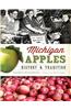 Michigan Apples: History & Tradition