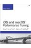 IOS and Macos Performance Tuning: Cocoa, Cocoa Touch, Objective-C, and Swift