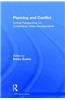 Planning and Conflict: Critical Perspectives on Contentious Urban Developments