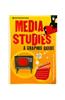 Introducing Media Studies: A Graphic Guide