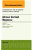 Adrenal Cortical Neoplasia, an Issue of Endocrinology and Metabolism Clinics of North America