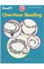 One-Hour Beading: 12 Projects