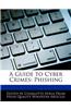 A Guide to Cyber Crimes: Phishing