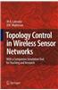 Topology Control in Wireless Sensor Networks