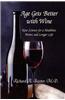 Age Gets Better with Wine