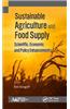 Sustainable Agriculture and Food Supply: Scientific, Economic, and Policy Enhancements