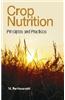 Crop Nutrition: Principles And Practices
