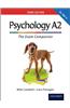 Psychology A2: The Exam Companion