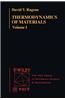 Thermodynamics of Materials, Volume 1