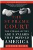 The Supreme Court: The Personalities and Rivalries That Defined America