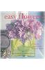 Easy Flowers: Ideas for Every Room in Your Home