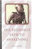 The Buddhist Path to Awakening