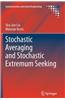 Stochastic Averaging and Stochastic Extremum Seeking