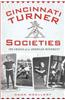 Cincinnati Turner Societies: The Cradle of an American Movement