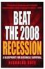 Beat the 2008 Recession: A Blueprint for Business Survival