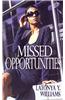 Missed Opportunities