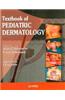 Textbook of Pediatric Dermatology