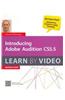 Introducing Adobe Audition CS5.5: Learn by Video workshop [With DVD ROM]