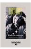 Trouble: Evolution of a Radical/Selected Writings 1970-2010