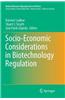 Socio-Economic Considerations in Biotechnology Regulation
