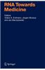 RNA Towards Medicine