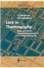Lock-In Thermography: Basics and Use for Evaluating Electronic Devices and Materials