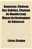 Banassac: Ch[teau Des Sallles, Ch[teau de Montferrand, Muse Archologique de Banassac