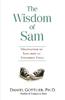 The Wisdom of Sam: Observations on Life from an Uncommon Child