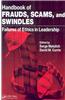 Handbook of Frauds, Scams, and Swindles: Failures of Ethics in Leadership