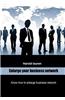 Enlarge Your Business Network: Know How to Enlarge Business Network