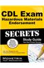 CDL Exam Hazardous Materials Endorsement Secrets, Study Guide: CDL Test Review for the Commercial Driver's License Exam