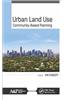 Urban Land Use: Community-Based Planning